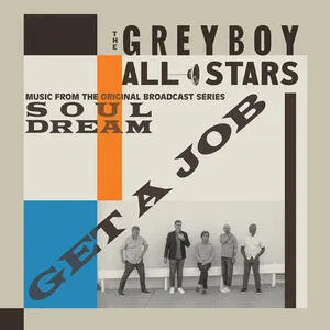 Get a job : music from the original broadcast series Soul dream